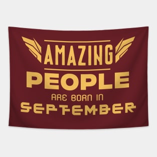 Amazing People Are Born In September Happy Birthday Gift Idea Tapestry