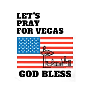 Let's Pray For Vegas God Bless T-Shirt
