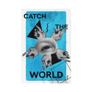 Catch the world T-Shirt