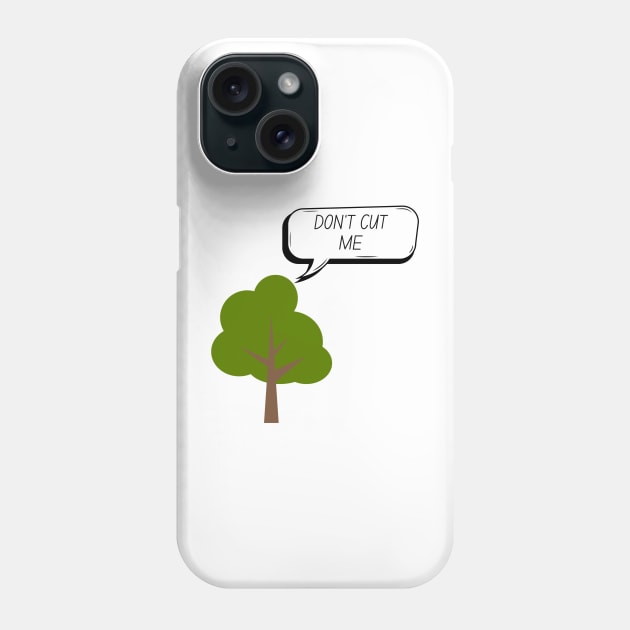 Save tree save the planet Phone Case by emofix