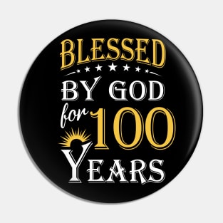 Blessed By God For 100 Years 100th Birthday Pin