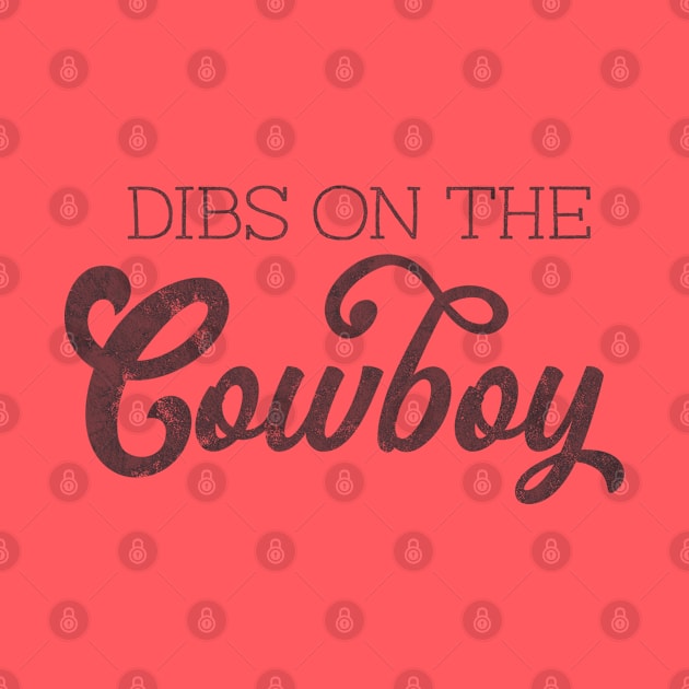Dibs on the cowboy by LifeTime Design