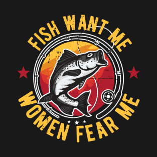 fish want me women fear me T-Shirt