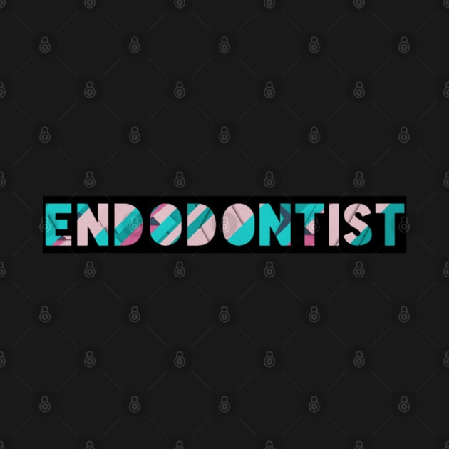 Endodontist for dentists by Artistifications