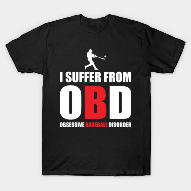 Discover O.B.D. Baseball Lover Gift - Baseball - T-Shirt