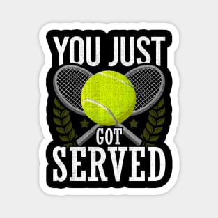 You Just Got Served Tennis Racket Serve Magnet