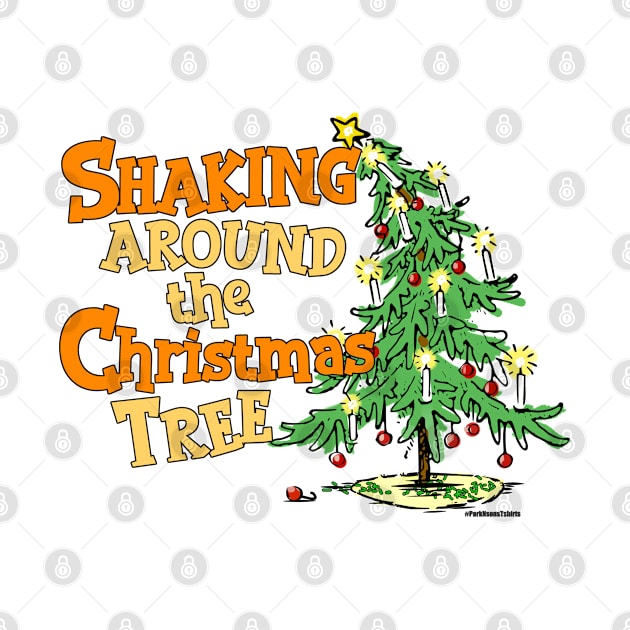 Shaking Around the Christmas Tree Parkinsons Awareness by SteveW50