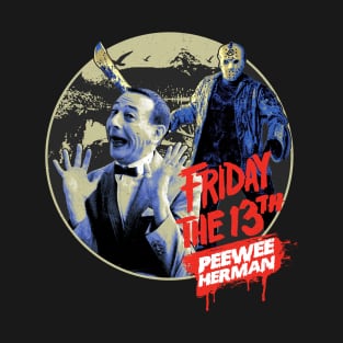 Friday the 13th Peewee Herman T-Shirt