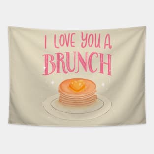 I Love You A Brunch Tapestry