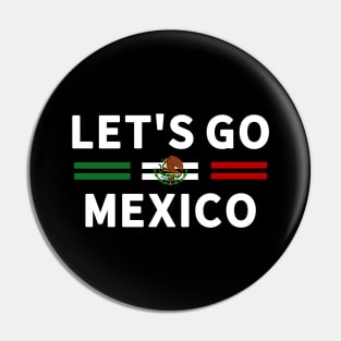 Let’s Go Mexico National Flag Team Pin