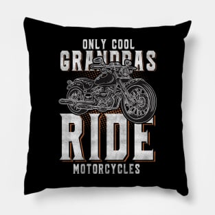 Some Grandpas Play Bingo Real Grandpas Ride Motorcycles Pillow