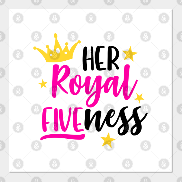 Her Royal FIVEness, 5th Birthday for Girls, Fifth Birthday, 5 Years Old ...