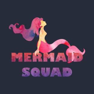 Mermaid Squad - Squad Goals - Team - T- Shirt T-Shirt