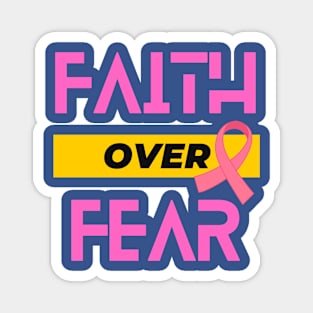 Faith over Fear Magnet