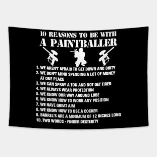 Paintball 10 Reasons To Be With A Paintballer Tapestry