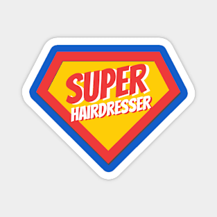 Hairdresser Gifts | Super Hairdresser Magnet