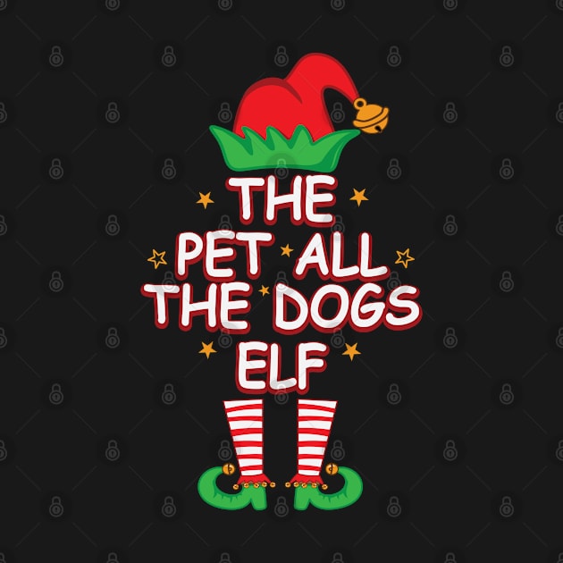 I'm The Pet All The Dogs Elf Family Matching Christmas by ARMU66