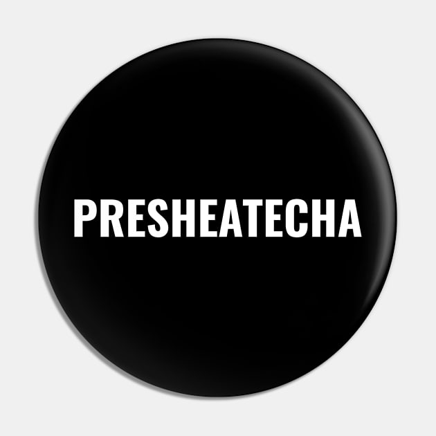 Presheatecha Pin by Tamie