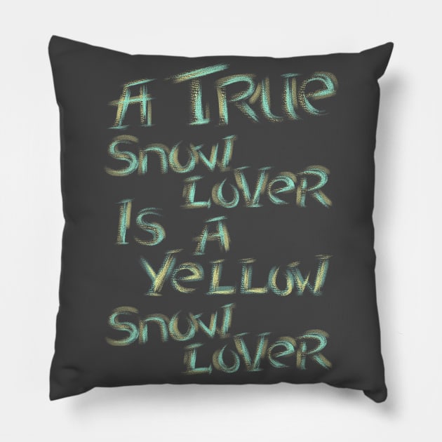 Snow Lover Pillow by bobygates