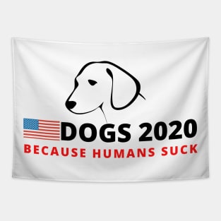 Dogs 2020 - Funny Election Campaign Tapestry