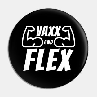 Vaxx and Flex White Pin