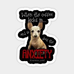 When the coffee kicks in... Magnet