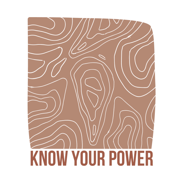 Know Your Power Square Abstract Shape Warm Toned design by zedonee