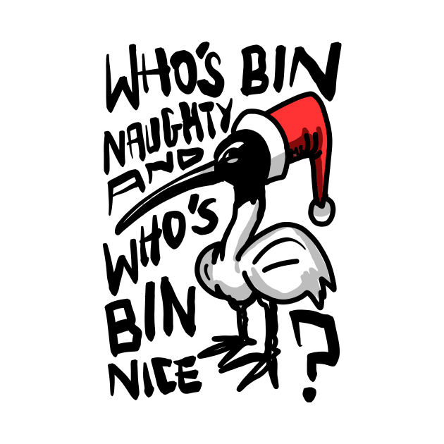 Christmas Bin Chicken T Shirt - Australian Bin Chicken Christmas Themed Tee with quote by Virhayune