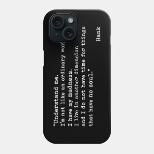 Understand me Phone Case