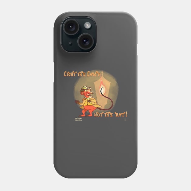 Light the Lamp Not the Rat! Phone Case by Muppet History