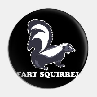 Fart Squirrel Skunk Pin