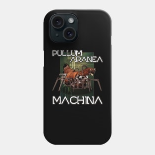 Pullum Aranea Machina Phone Case