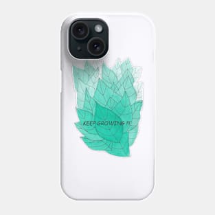 KEEP GROWING !!! WATERCOLOUR LEAVES -EDITION 1 Phone Case