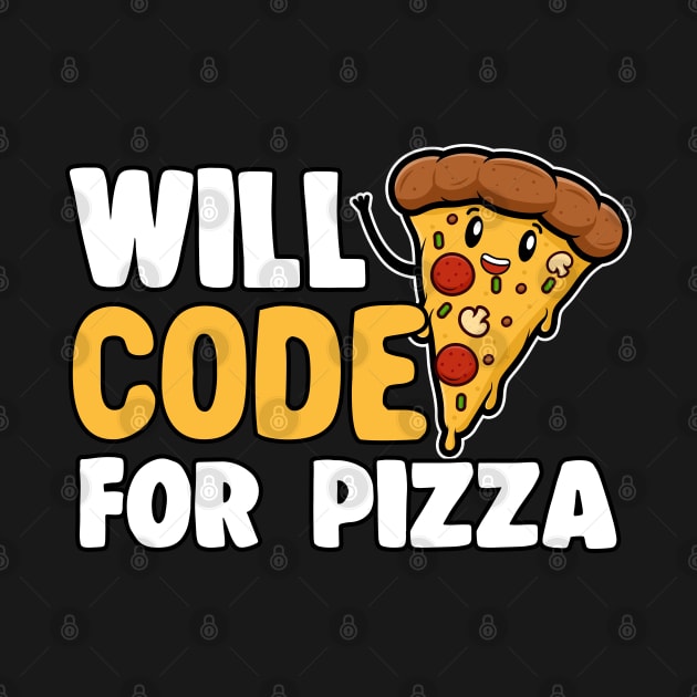 Funny Will Code For Pizza Programmer Coding Gift by Kuehni