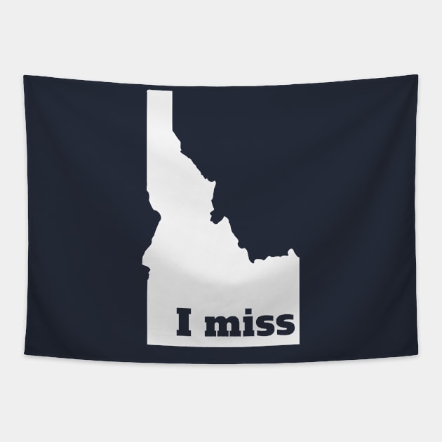 I Miss Idaho - My Home State Tapestry by Yesteeyear