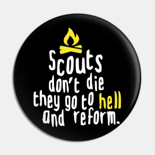 SCOUTS DONT DIE (white) Pin