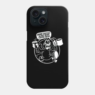 DRINK COFFEE! Phone Case