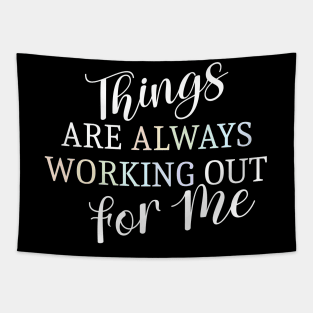 Things are always working out for me, Abundance mindset Tapestry