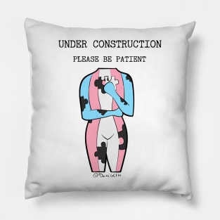 Under construction, please be patient - trans pride Pillow