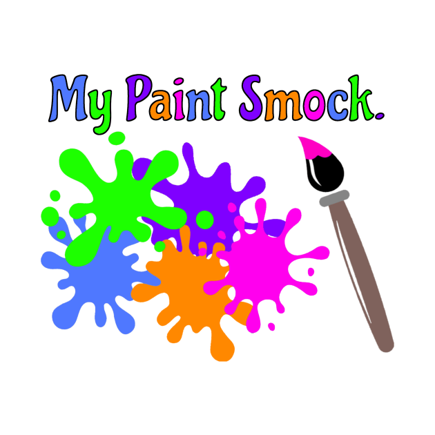 My Paint Smock by SpecialTs