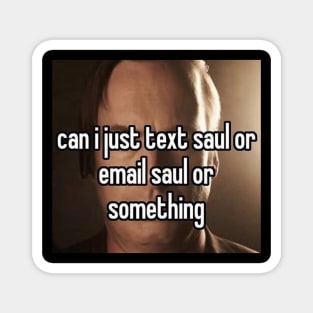 Better Text Saul Magnet