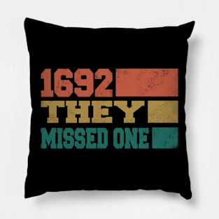 Salem Witch Trials 1692 You Missed One Halloween Pillow