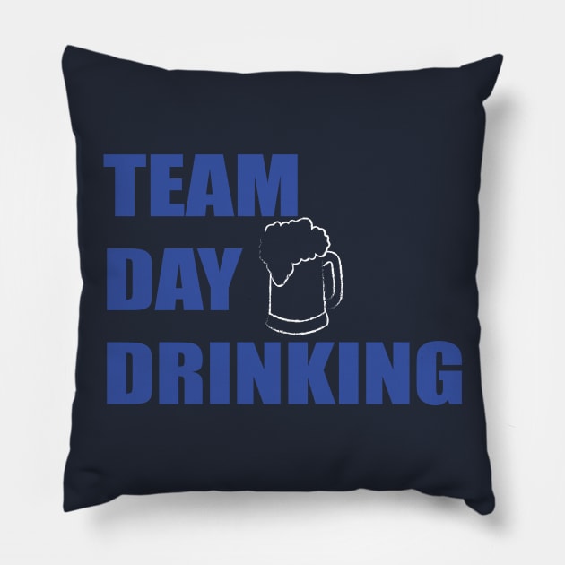 Team day drinking Pillow by tshirts88