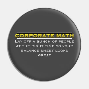 Corporate Math: The Hilarious Hypocrisy Unveiled Pin