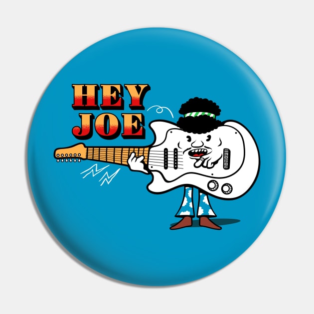 Hey Joe Pin by Camelo