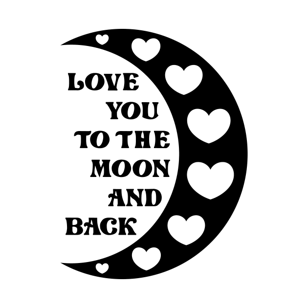 Love You To The Moon And Back by colorsplash