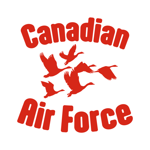 Canadian Air Force - Canada Geese by downformytown