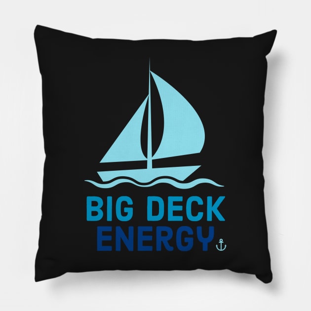 Big Deck Energy Pillow by CityNoir