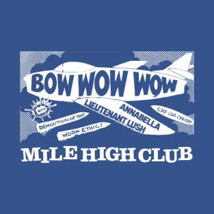 Bow Wow Wow Mile High Club T-Shirt