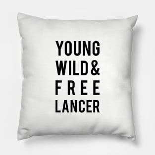 young, wild, freelancer Pillow